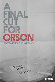 A final cut for Orson: 40 Years in the Making - Documentaire (2018) streaming VF gratuit complet
