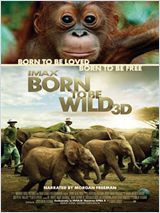 Born to Be Wild 3D - Documentaire (2011) streaming VF gratuit complet