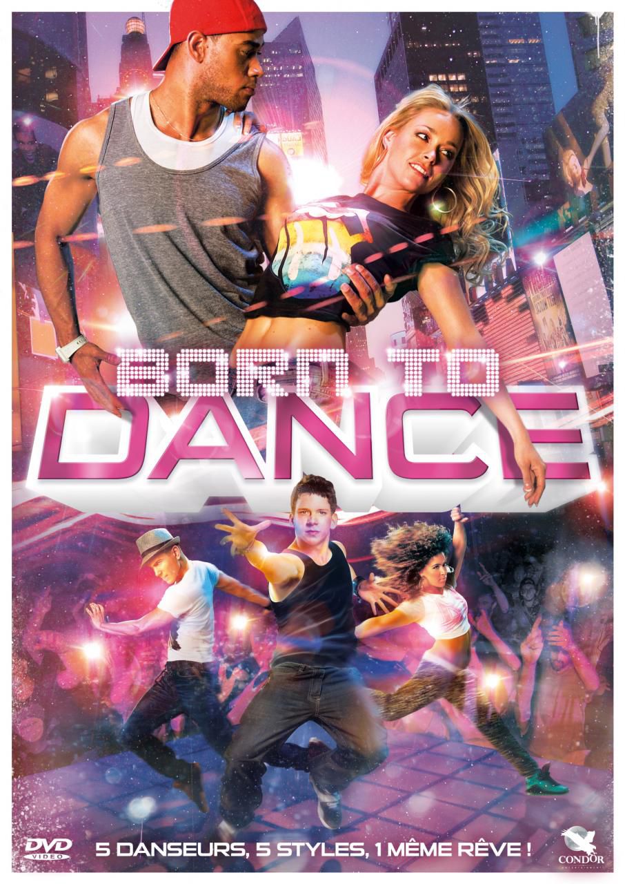 Born to Dance - Film (2013) streaming VF gratuit complet