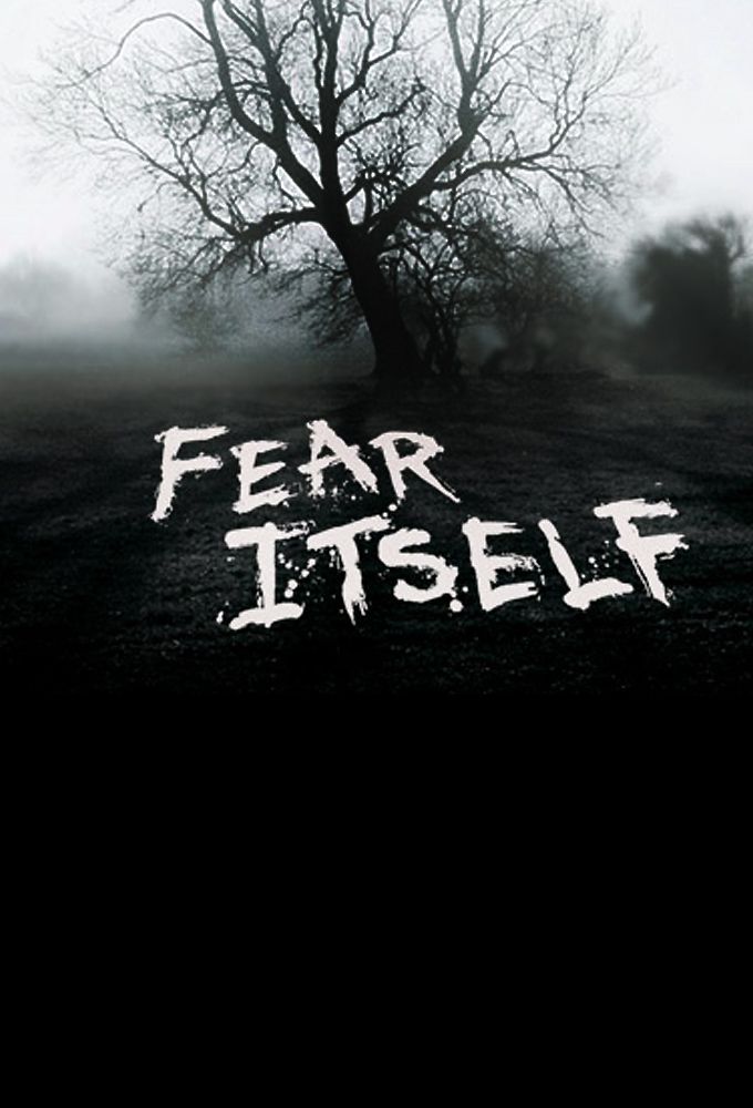 Fear Itself - Les maîtres de la peur - Série (2008) streaming VF gratuit complet