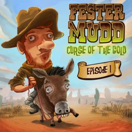 Fester Mudd: Curse of the Gold - Episode 1 (2013)  - Jeu vidéo streaming VF gratuit complet