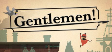 Gentlemen! (2013)  - Jeu vidéo streaming VF gratuit complet