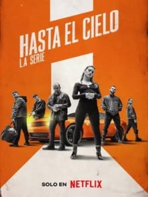 Voir Film Hasta el cielo : La série - Série TV 2023 streaming VF gratuit complet
