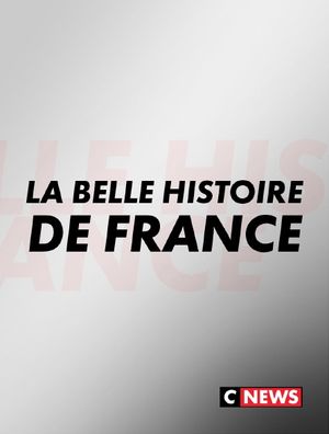 La Belle Histoire de France - Émission TV (2021) streaming VF gratuit complet