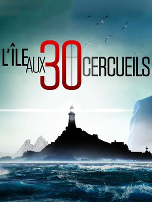Film L'Île aux 30 cercueils - Série (2022)