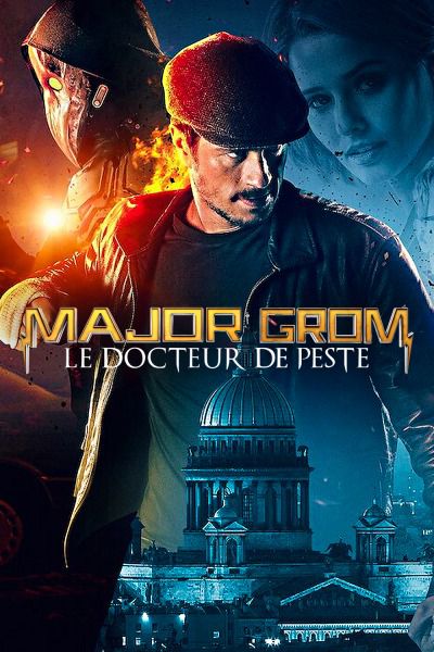 Voir Film Major Grom : Le Docteur de Peste - Film (2021) streaming VF gratuit complet