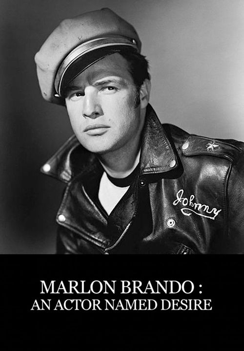 Marlon Brando, un acteur nommé désir - Documentaire (2014) streaming VF gratuit complet
