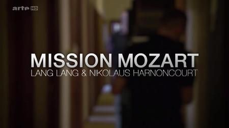 Film Mission Mozart Lng Lang et Nicolas Harnoncourt - Documentaire (2014)