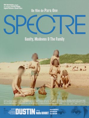Spectre: Sanity, Madness & the Family - Documentaire (2021) streaming VF gratuit complet
