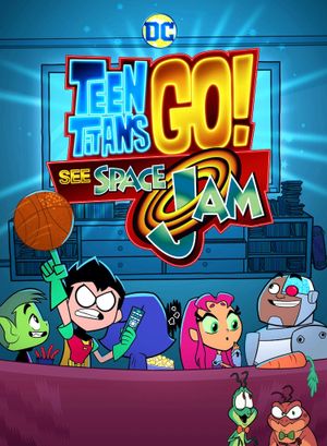 Teen Titans GO! See Space Jam - Long-métrage d'animation (2021) streaming VF gratuit complet