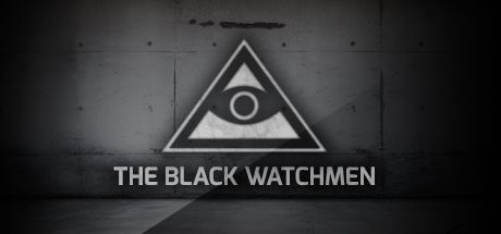 The Black Watchmen (2015)  - Jeu vidéo streaming VF gratuit complet