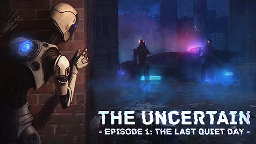 Film The Uncertain: Episode 1 - The Last Quiet Day (2016)  - Jeu vidéo