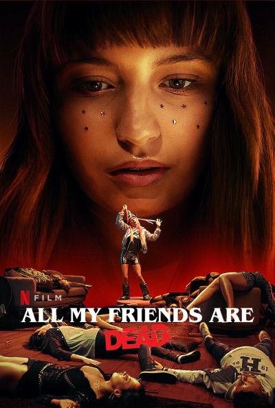Film Tous mes amis sont morts - Film (2021)