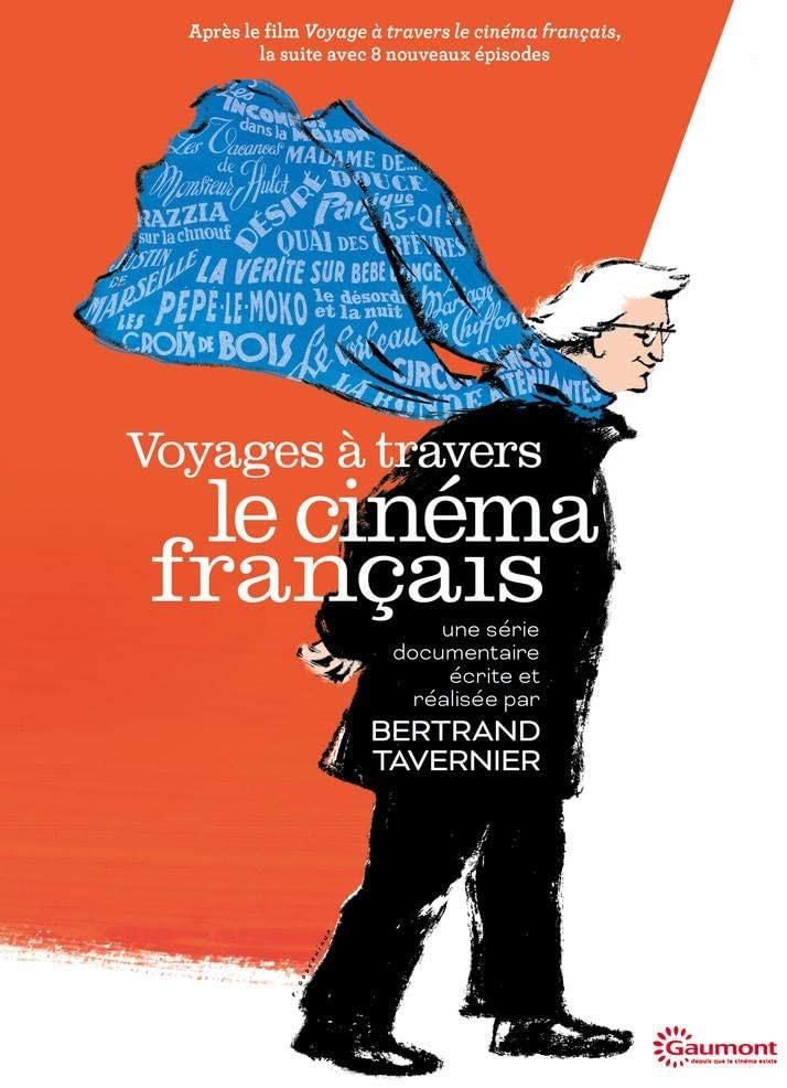 Voyages à travers le cinéma français - Série (2018) streaming VF gratuit complet