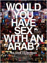 Would you have sex with an Arab? - Documentaire (2012) streaming VF gratuit complet